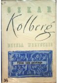Kolberg Dzieła wszystkie Pieśni ludu polskiego