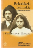 Rekolekcje fatimskie z Franciszkiem i Hiacyntą