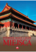 Podróże małe i duże Miejsca