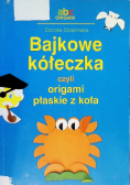 Bajkowe kółeczka czyli origami płaskie z koła