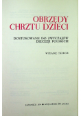 Obrzędy chrztu dzieci Dostosowane do zwyczajów diecezji polskich