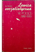 Lewica socjalistyczna w Polsce 1918 - 1939