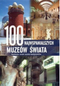 100 najwspanialszych muzeów świata