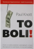 To boli!