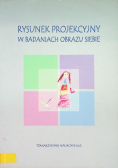 Rysunek projekcyjny w badaniach obrazu siebie