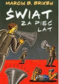 Świat za pięć lat