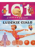 101 ciekawostek Ludzkie ciało
