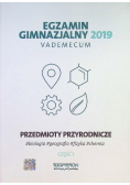 Egzamin gimnazjalny 2019 Vademecum Przedmioty przyrodnicze