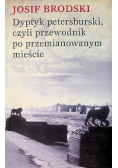 Dyptyk petersburski czyli przewodnik po przemianowanym mieście