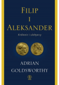 Filip i Aleksander Królowie i zdobywcy
