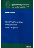 Powoływanie władzy w Rocznikach Jana Długosza