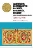 Zjednoczenie narodów cnych  polskiego litewskiego ruskiego