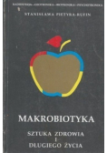 Makrobiotyka Sztuka zdrowia i długiego życia