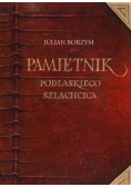 Pamiętnik Podlaskiego szlachcica