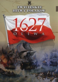 Zwycięskie bitwy Polaków Tom 28 Oliwa 1627
