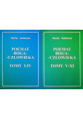 Poemat Boga człowieka Tom I do IV i V do XI