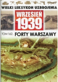 Wielki Leksykon Uzbrojenia Wrzesień 1939 Tom 162 Forty Warszawy