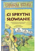Ci sprytni Słowianie