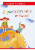 Z piaskownicy w świat