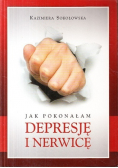Jak pokonałam depresję i nerwicę