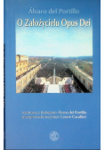 O Założycielu Opus Dei