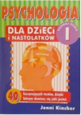Psychologia dla dzieci i nastolatków Część I