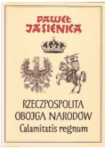Rzeczpospolita Obojga Narodów Część 2 Calamitatis regnum