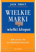 Wielkie marki wielki kłopot