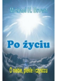 Po życiu o niebie piekle i czyśćcu