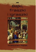Bajki, fraszki i igraszki