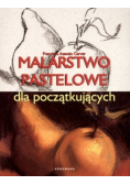 Malarstwo pastelowe dla początkujących