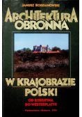 Architektura obronna w krajobrazie Polski