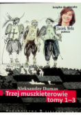 Trzej muszkieterowie Tomy 1 do 3