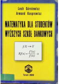 Matematyka dla studentów wyższych szkół bankowych