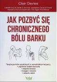 Jak pozbyć się chronicznego bólu barku
