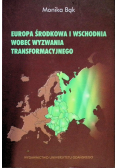 Europa Środkowa i Wschodnia wobec wyzwania transformacyjnego