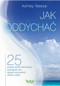Jak oddychać 25 prostych technik oddechowych