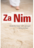 Za nim Świadectwa księży i sióstr zakonnych o swoim powołaniu