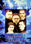 Błogosławieni Kościoła Gdańskiego