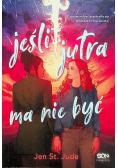 Jeśli jutra ma nie być