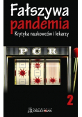 Fałszywa pandemia krytyka naukowców i lekarzy Część 2