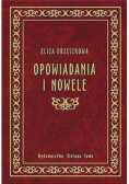 Orzeszkowa Opowiadania i nowele