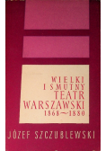 Wielki i smutny Teatr warszawski 1868-1880