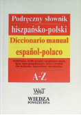 Podręczny słownik hiszpańsko polski A - Z