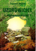 Uzdrowiciel z dyplomem numer 1