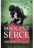 Mroczne serce Nieśmiertelni