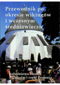 Przewodnik po okresie wikingów i wczesnym średniowieczu