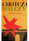 Chotcza walczy
