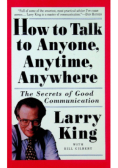 How To Talk To Anyone Anytime Anywhere