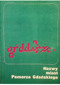 Nazwy miast Pomorza Gdańskiego